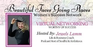 Virtual Networking, Worthy of Success, Hosted by Jewels Lamm