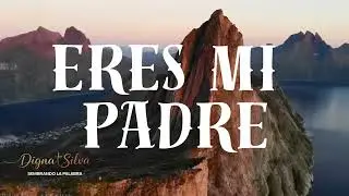 “No temas, hija mía… Yo soy tu Padre | Alabanza que sana el alma 💖🎻✨”