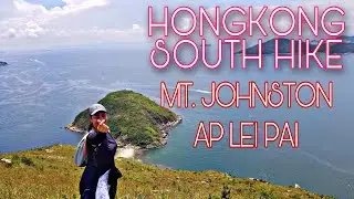 MT. JOHNSTON | AP LEI PAI HIKE | HONGKONG SOUTH