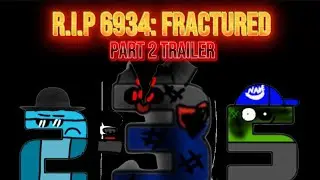 R.I.P 6934: FRACTURED 2 TRAILER