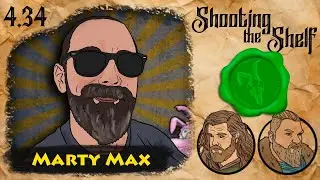 Shooting the Shelf [S4.34] - Marty Max!