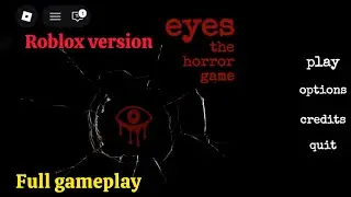 EYES THE HORROR GAME | ROBLOX VERSION | FULL GAMEPLAY 