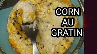 Corn Au Gratin Recipe ||Creamy French Sweet Corn Casserole Recipe