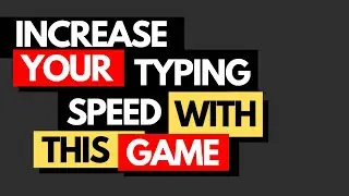 INCREASE YOUR TYPING SPEED WITH THIS GAME