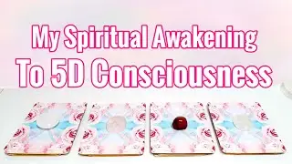 PICK A CARD 💛 My Spiritual Awakening to 5D Consciousness 🌌