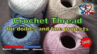 Crochet Thread for Doilies and Other Fine Projects