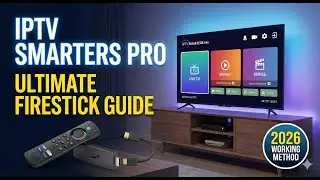 How to Install IPTV Smarters Pro on Firestick (2026 Step-by-Step Guide)