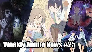 WEEKLY ANIME NEWS IN 3 MINUTES [#25]