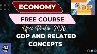 LEC 1 : GDP and Related Concepts || Crash Course Indian Economy | UPSC Prelims 2026