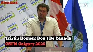 Tristin Hopper urges conservatives to fight back and &lsquo;Don&rsquo;t Be Canada&rsquo;