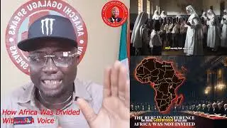 How Africa Was Divided Without a Voice - colonialism in Africa