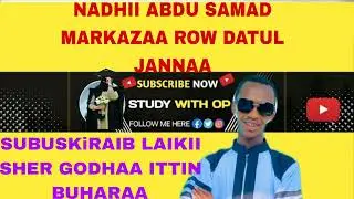 NADHII ABDU SAMAD MARKAZAA ROW DATUL JANNAA