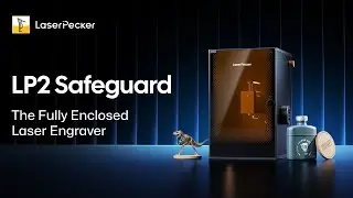 LaserPecker LP2 Safeguard - The Fully Enclosed Laser Engraver