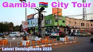 Gambia's Latest Developments 2025 Westfield to Bakau via OIC Road Senegambia, Kololi & Fajara Drive