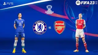 FIFA 23 - Chelsea vs Arsenal - UEFA Womens Champions League Final | PS5&trade; Gameplay [4K60]