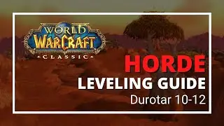 WoW Classic Horde Leveling Guide Durotar 10-12