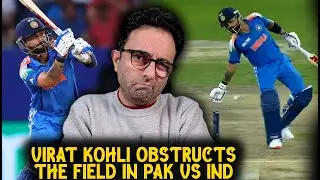 Virat Kohli might have been given Out Obstructing the field if Pakistan had appealed. BIG BLUNDER !!
