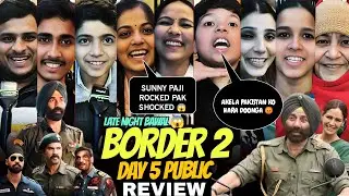 Border 2 public review | late night housefull 😱 | family enjoying | border 2 review today