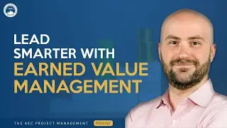 Boost AEC Project Success with Earned Value Management!