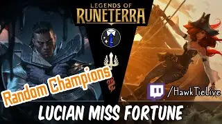 Lucian Miss Fortune: Best Deck of the Day | Legends of Runeterra LoR