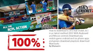How to download rc 20 ( real cricket 20 ) in pc latest method 2022 With Keyboard and Mouse controls