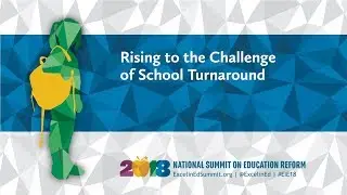 #EIE18 Strategy Session: Rising to the Challenge of School Turnaround