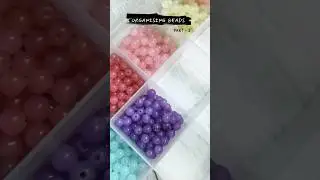 Organizing Beads&hearts;️Part - 1 | Pastel Shades Glass Beads | Restocking Video #glassbeads #asmr #pastel