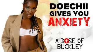 Doechii Gives You Anxiety - A Dose of Buckley