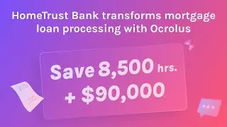How HomeTrust Bank transformed mortgage processing with Ocrolus