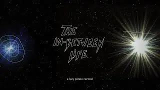 The In-Between Life
