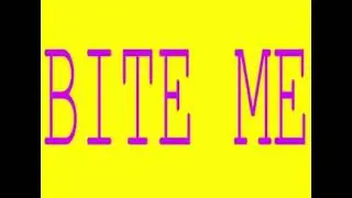 (seizure [tiem] warning) Bite Me but every frame restarts
