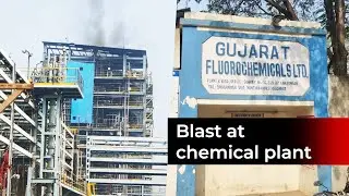1 killed, many injured in blast at chemical plant located in Gujarat's Panchmahal district