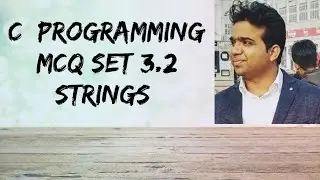 C Programming MCQs || Set 3.2 ||  Strings