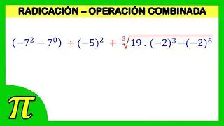 Operación combinada de números enteros | Suma resta multiplicación  división potenciación radicación