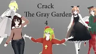 Crack The Gray Garden 4