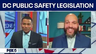 DC Councilmember discusses Mayor Bowser's Public Safety Legislation