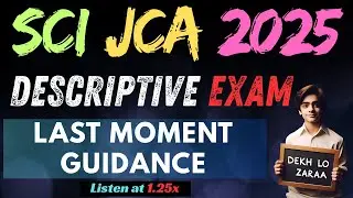 A Must Watch video on SCI JCA 2025 Descriptive Exam | Last Moment Guidance | Watch at 1.25x #sci_jca