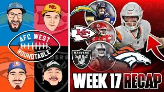 AFC West Week 17 RECAP | Broncos Win Nailbiter vs Chiefs, Raiders get BLOWN OUT, Chargers FALL!
