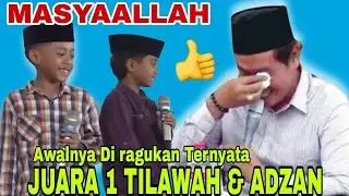 MASYAALLAH‼️ PECAH TANGIS JAMAAH, JUARA SATU TILAWAH & ADZAN