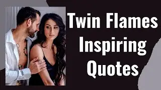 🔥13 Twin Flame Quotes that you Will Feel in your SOUL ⎮ Twin Flame QUOTES ⎮ Twin Flame Message Today