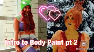 Intro to Body Paint 2: Stains, Streaks, and Some More Tips
