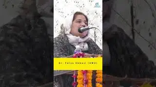 Dr. Faiza Abbasi : Sir Syed's Legacy Endures 207 Years Later Due to His Mother's Upbringing #amu
