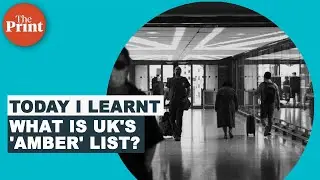 What is 'amber' list that UK has added India to?