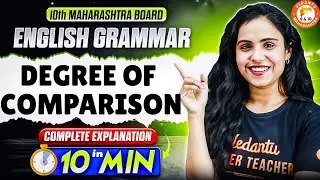 Class 10th Degree of Comparison in 10 Minutes | Class 10th English Grammar | MH Board | Bhumika Mam