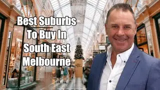 Best Suburbs To Buy In South East Melbourne