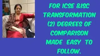 DEGREES  OF COMPARISON.. WITHOUT CHANGING THEIR MEANING.