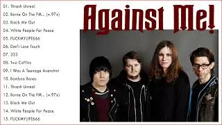 Against Me! Best Songs 2022💥 Against Me! Greatest Hits Album 2022