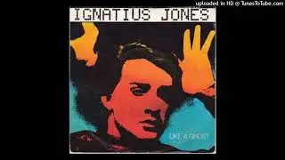 Ignatious Jones - Like a ghost [1982] [magnums extended mix]