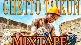 BEST OF SHYBOY GHETTO TAIKUN MIXX 2025 DJ WAGNA GHETTO GENERAL