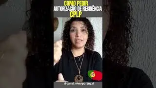 AUTORIZA&Ccedil;&Atilde;O DE RESIDENCIA CPLP #cplp #autoriza&ccedil;&atilde;oderesid&ecirc;ncia #brasileirosemportugal #shorts